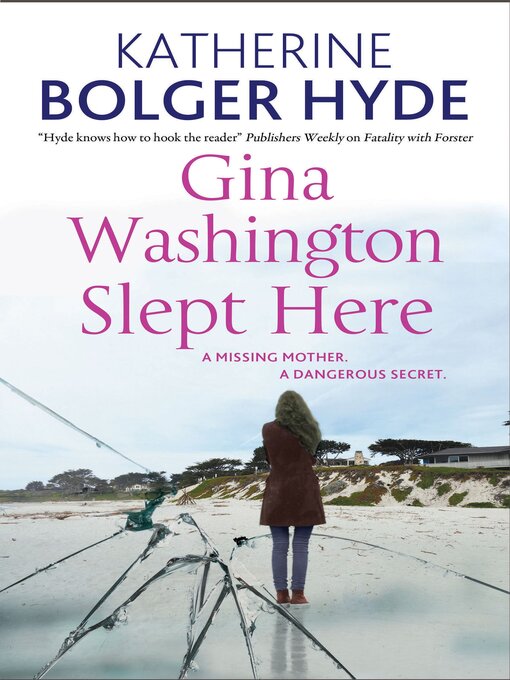 Title details for Gina Washington Slept Here by Katherine Bolger Hyde - Available